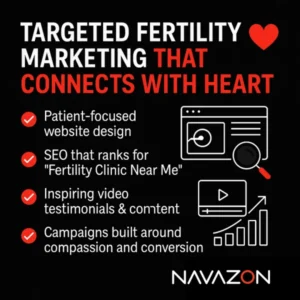 Effective- Fertility-and- IVF- Marketing- Strategies- that-Deliver- Results12 | Navazon Digital